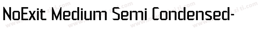 NoExit Medium Semi Condensed字体转换